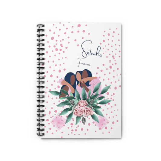 Sisters Forever Spiral Notebook