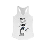 Run Walk Jump Lift Live Women's Racerback Tank