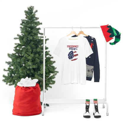 Freedom's Calling Unisex T Shirt