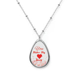You Make My Heart Sing Oval Necklace Valentine Jewelry