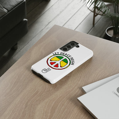 Let Peace Reign  Phone Case