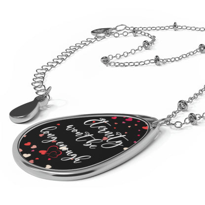 Eternity Won't Be Long Enough Oval Necklace Valentine Jewelry - Black