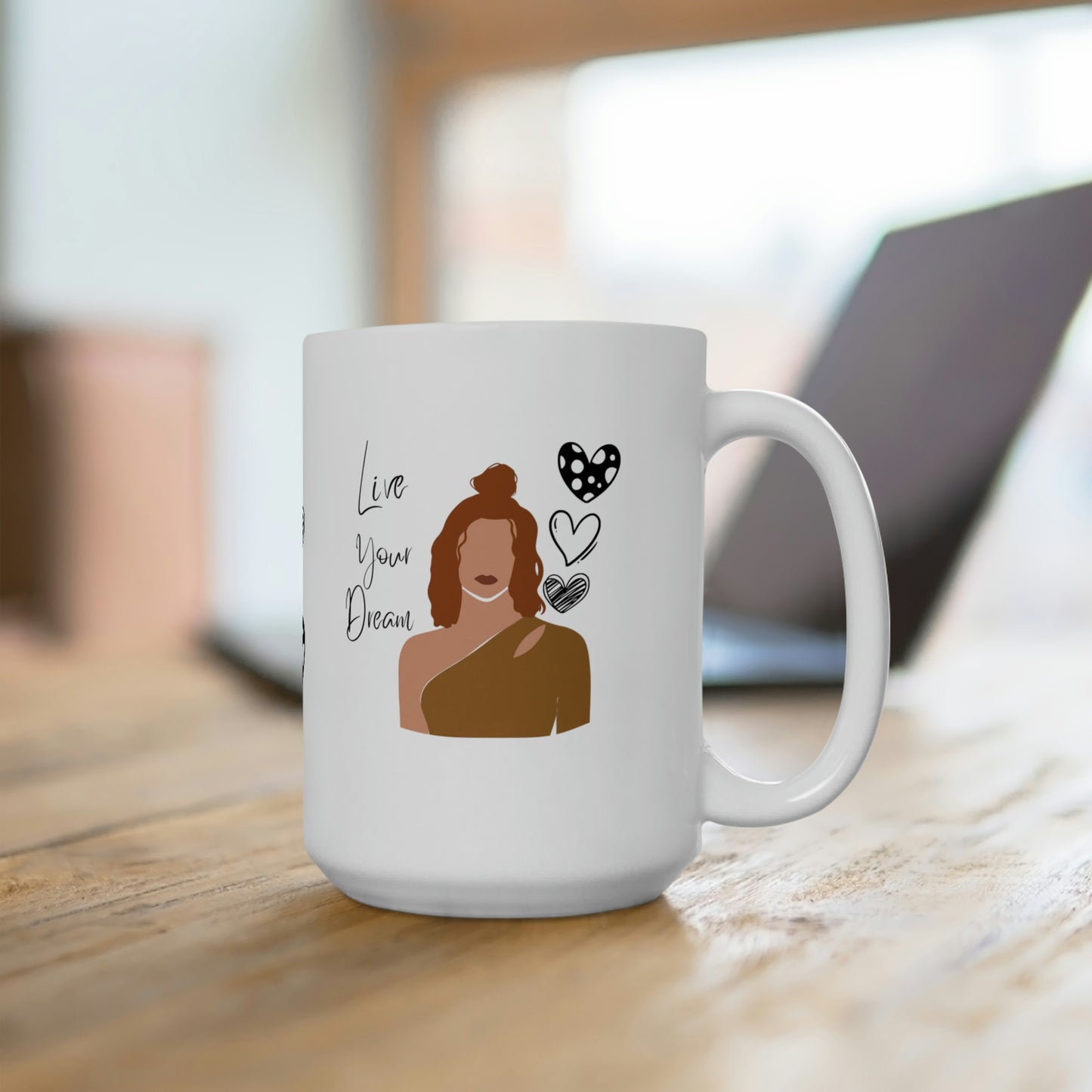 Live Your Dream Mug 15oz