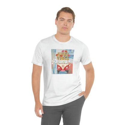 Good Vibes Unisex Short Sleeve Tee