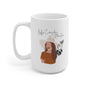 Make Everyday an Adventure Mug 15oz