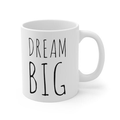 Dream Big Mug