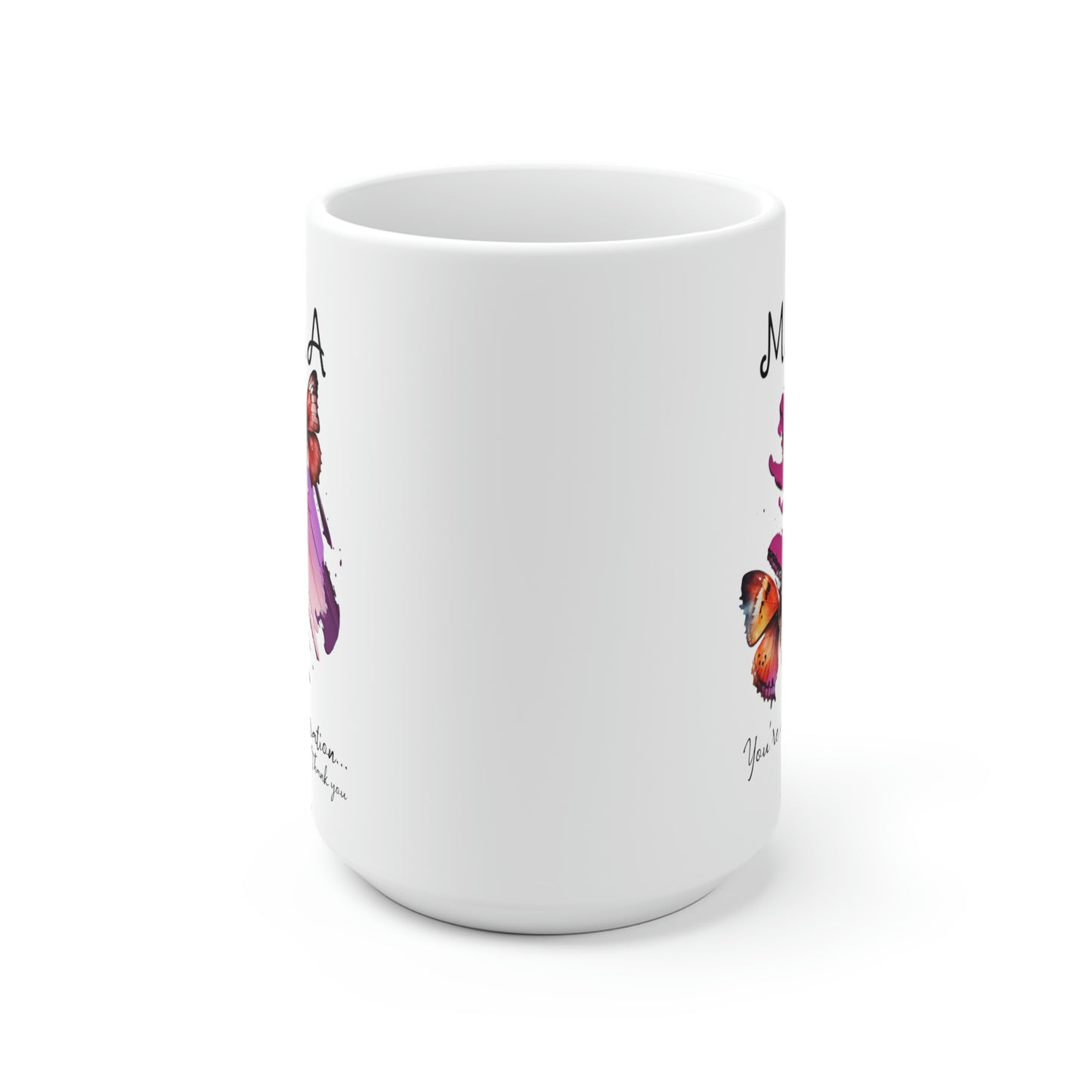 Mothers Day Mug for Gift for Mama Cup with Butterflies Gift for Mom Inspirational Love