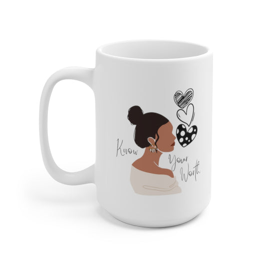 Know Your Worth Mug 15oz