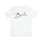 T Shirt for Bride Shirt for Wedding Bride and Bachelorette Party Gift for bride