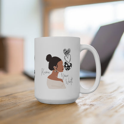 Know Your Worth Mug 15oz