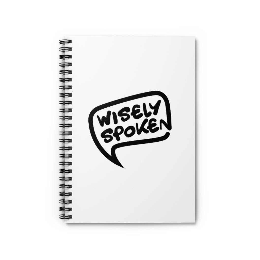 Wisely Spoken Spiral Notebook