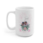 Sistahs Forever 15oz Mug White