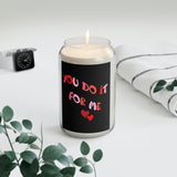 You Do It For Me Scented Candle, 13.75oz