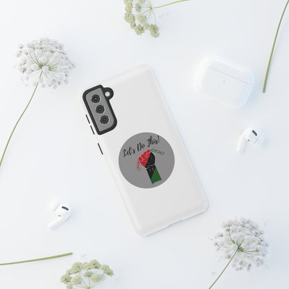 Let's Do This Phone Case