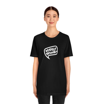 Wisely Spoken Unisex Tee