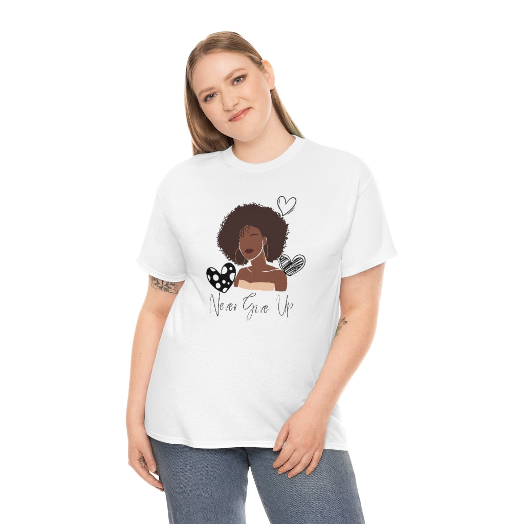 Never Give Up Unisex Tee