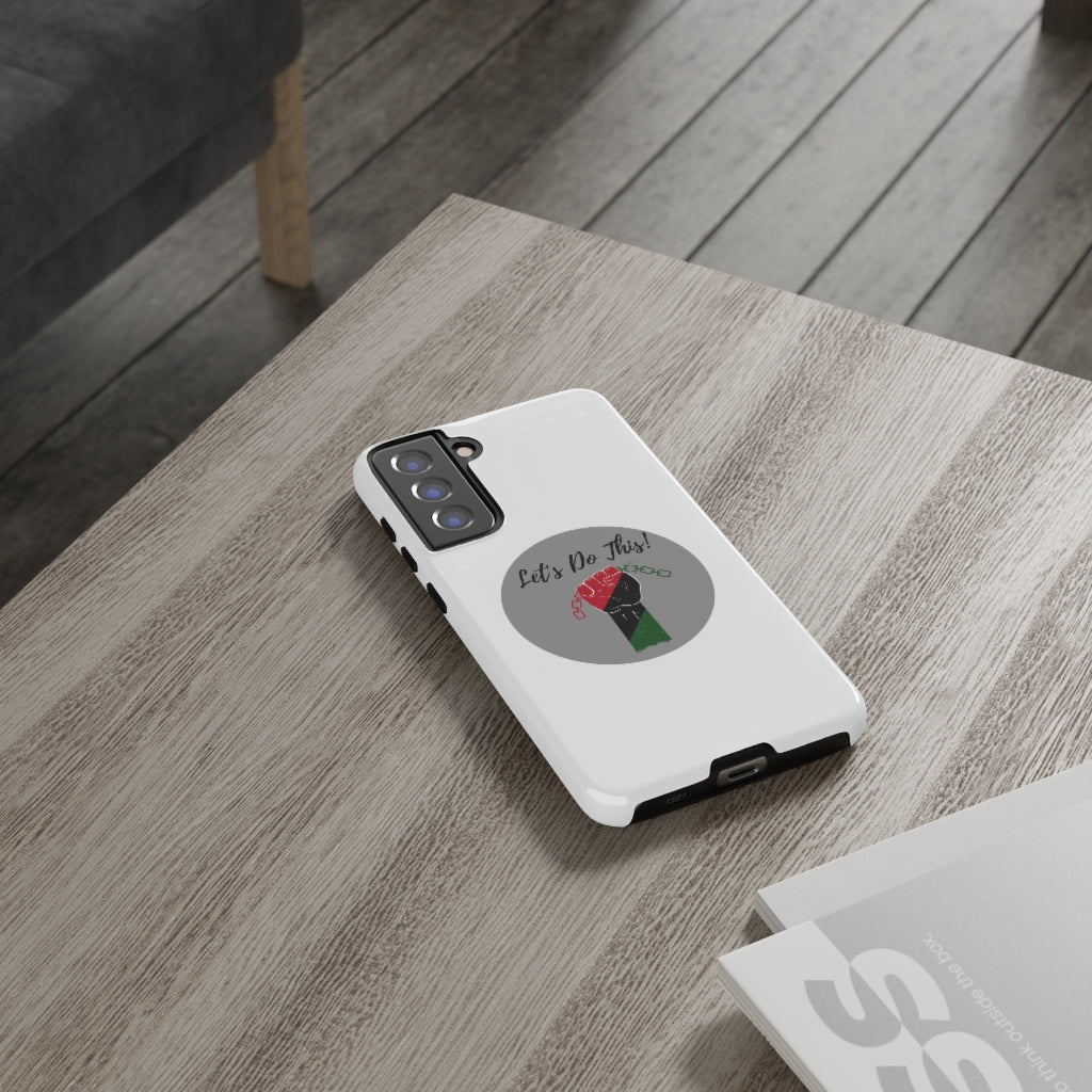 Let's Do This Phone Case