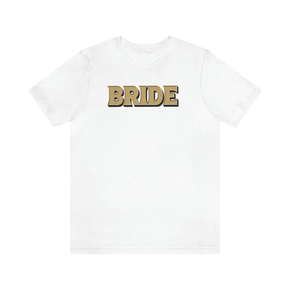 Bride Shirt for Bachelorette Party Gift for Bride T Shirt