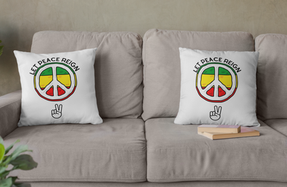 Let Peace Reign Square Pillow 2
