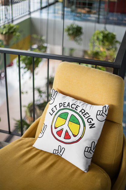 Let Peace Reign Square Pillow